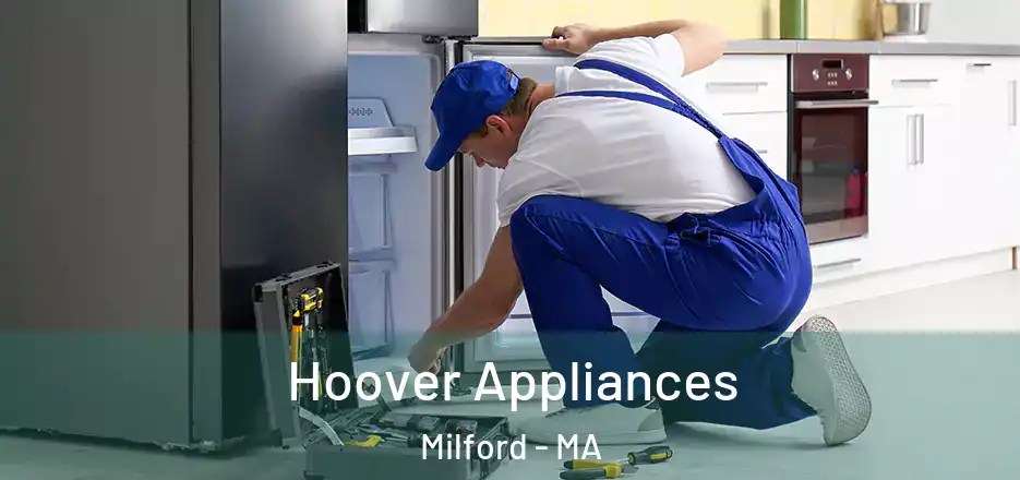  Hoover Appliances Milford - MA