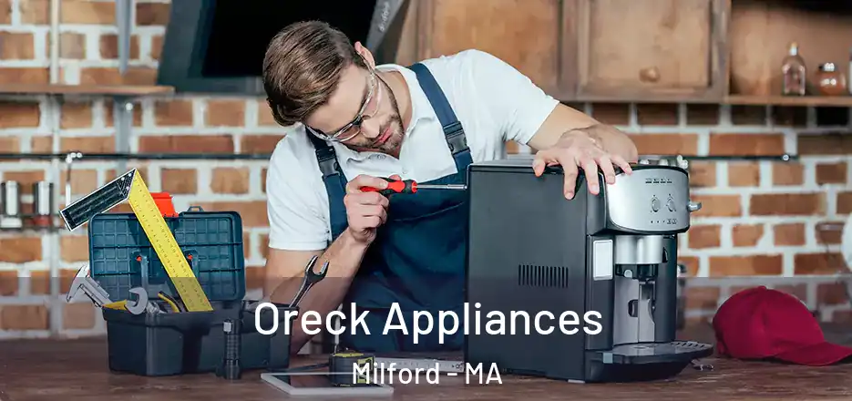 Oreck Appliances Milford - MA