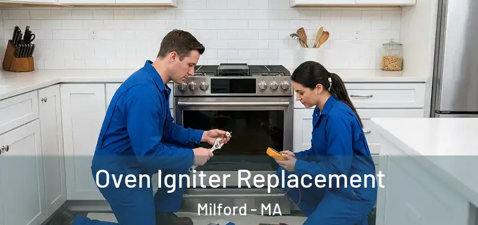 Oven Igniter Replacement Milford - MA