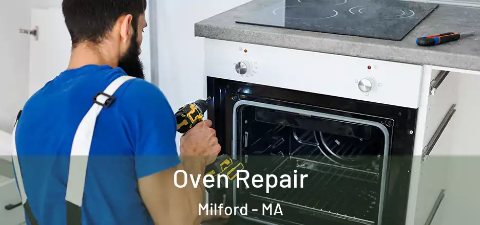  Oven Repair Milford - MA