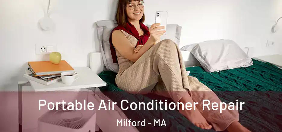 Portable Air Conditioner Repair Milford - MA