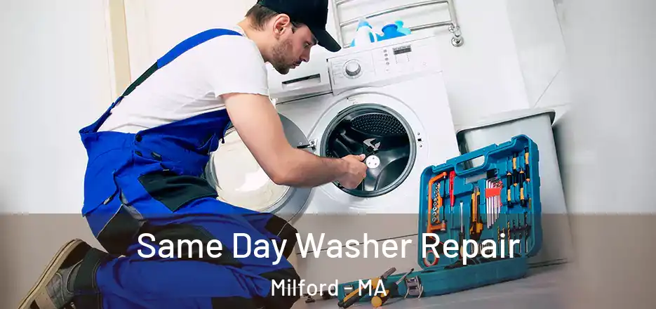  Same Day Washer Repair Milford - MA