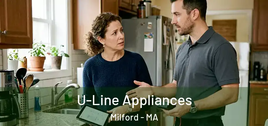  U-Line Appliances Milford - MA