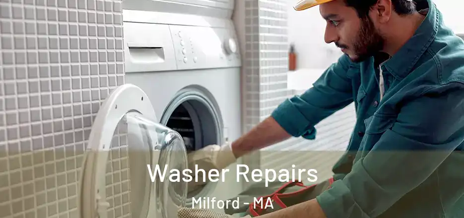 Washer Repairs Milford - MA
